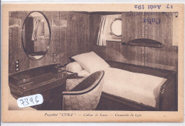 PAQUEBOTS- PAQUEBOT CUBA- CABINE DE LUXE- CACHET DU BATEAU CUBA- 17 AOUT 192..-1928- EXPEDIEE LE 28 VIII 1928 - Passagiersschepen