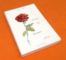 André Ledur  Roses Et Rosses ( Poèmes) (1965) Les Editions John Didier - Autres & Non Classés