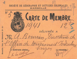 Marseille * Société Géographie & études Coloniales * Carte Membre 1941 Mr BOURRIN Directeur Office Tourisme Saigon - Unclassified