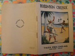 Robinson Crusoe. Tales From England. En Anglais. Henri Didier éditeur, Mesnil, 1937 - Altri & Non Classificati