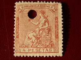 1 è République  // ESPAGNE  --1873   Allégorie De La République  4 P Brun Jaune - Percé D'un Trou Cote 20 Euro - Sup - Unused Stamps