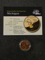 STATE QUARTER DOLLAR 2004 D MICHIGAN / CUPRONICKEL DORURE OR 24 CARATS / USA - 1999-2009: State Quarters