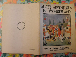 Alice's Adventures In Wonderland. Tales From England. En Anglais. Henri Didier éditeur, Mesnil, 1942 - Autres & Non Classés