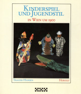 Jugendstil Buch Kinderspiel Und Jugenstil In Wien Um 1900, Text Von Hansen, Traude Und Photographien Von Jekel, Edith, V - Altri & Non Classificati