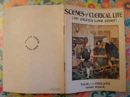 Scenes Of Clerical Life. Mr Gilfil's Love Story.Tales From England. En Anglais. Henri Didier éditeur 1938 - Other & Unclassified