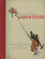 Sammelbild-Album Die Berühmten Abenteuer Von Münchhausen Und Don Quijote, Eilebrecht Cigaretten-Fabrik Baden-Baden, 64 S - Other & Unclassified