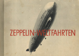 Sammelbild-Album Zeppelin-Weltfahrten Von 1899 Bis 1932 Dargestellt In 265 Echten Bromsilber-Bildern, Komplett II Dirige - Autres & Non Classés