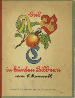 Kinderbuch Das ABC In Bunten Bildern Mit Lustigen Versen Und Geschichten Von Kainraddl, L., Verlag Schreiber Eßlingen, 2 - Speelgoed & Spelen