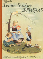 Kinderbuch Lirum Larum Löffelstiel Alte, Bekannte Reime Für Unser Kind Von Paula Walendy 1941, Verlag Thienemann Stuttga - Jeux Et Jouets