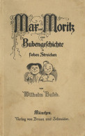 Busch, Wilhelm Max Und Moritz Eine Bubengeschichte In Sieben Streichen 137. Auflg., Verlag Braun Und Schneider München,  - Busch, Wilhelm