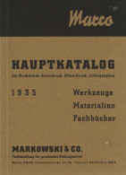 Hauptkatalog Für Buch-, Stein- Und Offsetdruck 1935 Werkzeuge Materialien Und Fachbücher Von Markowski Und Co. Berlin II - Koehler, Mela