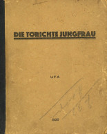 Film Original UFA Film-Drehbuch Die Törichte Jungfrau Von 1935, U.a. Mit Haack, Käthe, Leibelt, Hans Und Lüders, Günther - Mecki