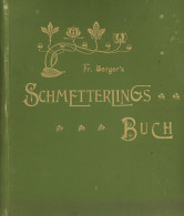 Schmetterling Buch Schmetterlings-Buch Von Fr. Berger Und Heinemann, H., Ergänzt Von Steudel, W., 50 Colorierte Tafeln M - Schmetterlinge