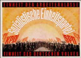 Politik 1946 Sozialistische Einheitspartei Seltene Ansichtskarte Aus Der Entstehungszeit Der SED I-II - Unclassified