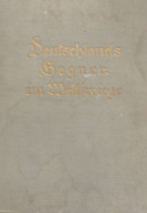 Buch WK I Deutschlands Gegner Im Weltkriege Um 1920, Verlagsanstalt Klemm Berlin, 309 S. II (einige Seiten Lose Und Flec - Sonstige & Ohne Zuordnung