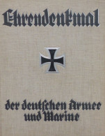 Buch WK I Ehrendenkmal Der Deutschen Armee Und Marine Sonderausgabe Für Die Deutsche Wehrmacht 1914, Deutscher National- - Altri & Non Classificati