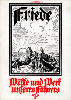 Propaganda WK II - FRIEDE Wille Und Werk Unseres Führers Künstlerkarte Sign. Hans Kurth I 1939 - Weltkrieg 1939-45