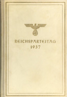 Reichsparteitag WK II Nürnberg (8500) Buch Der Parteitag Der Arbeit Vom 6.-13. September 1937, Zentralverlag Der NSDAP E - 1939-45