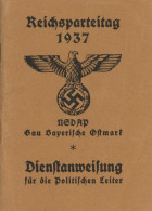 Reichsparteitag WK II Nürnberg (8500) Dienstanweisung Für Die Politischen Führer Gau Bayerische Ostmark 1937, 76 S. II - Guerre 1939-45