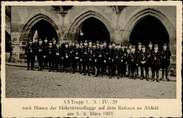 SS WK II - SS TRUPP 1./3.IV.33 Nach Hissen Der Hakenkreuzflagge Auf Dem Rathaus Zu ALSFELD März 1933 I Selten!! - Guerra 1939-45