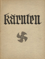 WK II KdF Buch Kärnten Des Reiches Südmacht, Hrsg. Gaudienststelle Kärnten KdF II - 1939-45