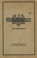 WHW Buch Winter-Hilfswerk Des Deutschen Volkes 1933/34 Gau Düsseldorf Von Dr. Friedrich, Robert, Industie-Verlag Düsseld - 1939-45