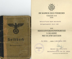 Verleihungsurkunde Kriegsverdienstkreuz 2. Klasse Mit Schwertern Und Das Dazugehörige Soldbuch 1944 II - Guerra 1939-45