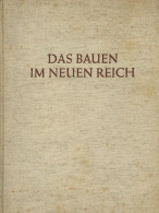 Buch WK II Das Bauen Im Neuen Reich Troost, Gerdy Gauverlag Bayrische Ostmark 1939, Bildband 168 S. Mit Ca. 200 Fotos I- - 1939-45