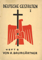 Buch WK II Deutsche Gestalten I Heft 6 Von A. Baumgärtner 1934, Verlag Kepplerhaus Stuttgart, 72 S. II - 1939-45