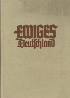 Buch WK II Ewiges Deutschland Ein Deutsches Hausbuch Weihnachtsgabe Des WHW 1939, Verlag Westermann Braunschweig, 352 S. - 1939-45