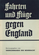 Buch WK II Fahrten Und Flüge Gegen England Berichte Und Bilder Vom Oberkommando Der Wehrmacht 1941, Zeitgeschichte-Verla - 1939-45