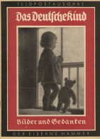 Buch WK II Feldpostausgabe Das Deutsche Kind Bilder Und Gedanken, Verlag Der Eiserne Hammer, 48 S. II - 1939-45