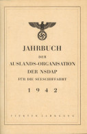 Buch WK II Jahrbuch Der Auslands-Organisation Der NSDAP Für Die Seeschifffahrt 1942, Verlag Kasper Und Co. Berlin, 448 S - 1939-45