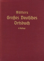 Buch WK II Müllers Großes Deutsches Ortsbuch (vollständiges Gemeindelexikon) Rund 140 000 Ortschaften Von Müller, Friedr - 1939-45