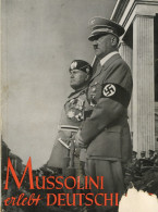 Buch WK II Mussolini Erlebt Deutschland Ein Bildbuch Von Hoffmann, Heinrich 1937, Verlag Hoffmann München, 99 S. Sehr Vi - 1939-45