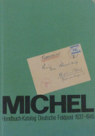 Feldpost WK II MICHEL Handbuch Deutsche Feldpost 1937-1945 (ArGe), ältere Auflage, Außen Leichte Gebrauchsspuren, Innen  - Guerra 1939-45