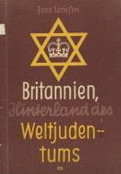 Judaika Buch Britannien, Hinterland Des Weltjudentums Von Lornsen, Jens 1940, Verlag Junker Und Dünnhaupt Berlin, 69 S.  - Judaika