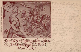 Judaika - JUDEN Fliehen Zurück Nach JERUSALEM Zurück Mit Sack Und Pack! Das Pack Künstlerkarte Sign. 1899 I Judaisme - Judaika