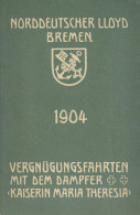 Dampfer Büchlein Vergnügungsfahrten 1904 Mit Dem Doppelschrauben-Schnellpostdampfer Kaiserin Maria Theresia, 72 S. Inkl. - Oorlog 1914-18