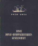 Schiff Dampfschiff Buch 125 Jahre Erste Donau-Dampfschiffahrts-Gesellschaft 1829-1954, 93 S. II Bateaux Bateaux - Guerra 1914-18