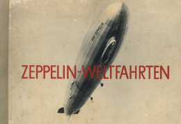 Zeppelin-Weltfahrten Sammelbildalbum 1934, 264 Echte Bromsilber-Bildern Und Ein Metallfolie-Bild Der Weltflug-Gedenkmünz - Zeppeline