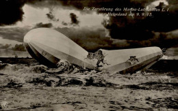 LUFTSCHIFF GRAF ZEPPELIN - ZEPPELIN-UNGLÜCK ZERSTÖRUNG Des MARINE-LUFTSCHIFFES L. 1 Vor HELGOLAND 9.9.13 NPG 3 I-II - Airships