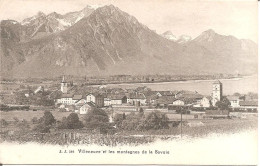 VILLENEUVE (Vaud-VD) Villeneuve Et Les Montagnes De La Savoie En 1906 (Dos Non Divisé) - Villeneuve