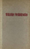 Pfälzischer Geschichtsatlas 40 Kartenblätter Mit 83 Haupt Und Nebenkarten Und Textbeilage Von Dr. Wilhelm Winkler 1935,  - Carte Geografiche