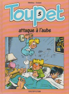 TOUPET  Attaque à L'aube  Tome 5     De BLESTEAU / GODARD    DUPUIS - Toupet