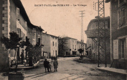 St Saint-Paul-les-Romans (Drôme) Le Village, Animation Dans La Rue Principale En 1920 - Edition Ferrand - Otros & Sin Clasificación