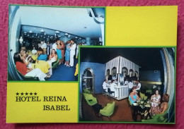 POSTAL POSTCARD HOTEL REINA ISABEL LAS PALMAS DE GRAN CANARIA ISLAS CANARIAS ESPAÑA..BAILE..SPAIN..DANCE SPANIEN ESPAGNE - Hotels & Restaurants