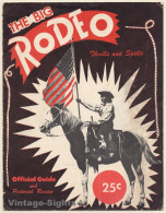 The Big Rodeo - Thrills And Spills / Official Guide (Vintage Booklet ~1940s/1950s) - Hipismo