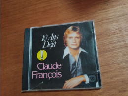 146 //  CD CLAUDE FRANCOIS / 10 ANS DEJA - Autres - Musique Française
