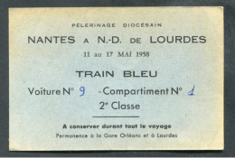 Carte De Pélerinage "Nantes à N.-D. De Lourdes / 11 Au 17 Mai 1958 / Train Bleu" - Andere & Zonder Classificatie